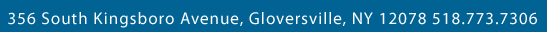 215 County Highway 128, Gloversville, NY 12078 518-773-7306